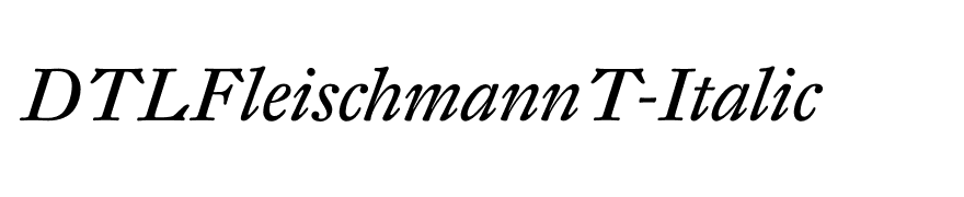 DTLFleischmannT-Italic