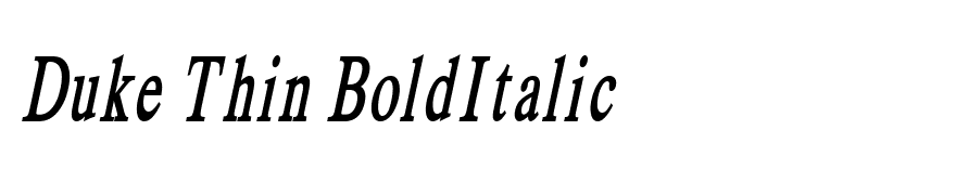 Duke Thin BoldItalic