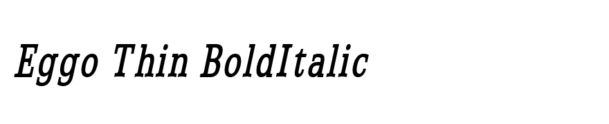 Eggo Thin BoldItalic