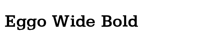 Eggo Wide Bold