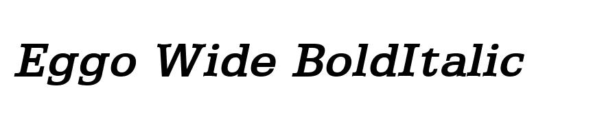 Eggo Wide BoldItalic