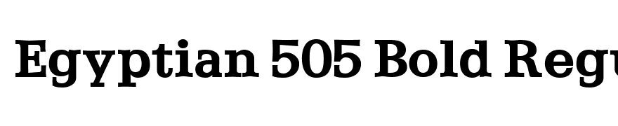 Egyptian 505 Bold Regular