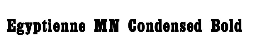 Egyptienne MN Condensed Bold