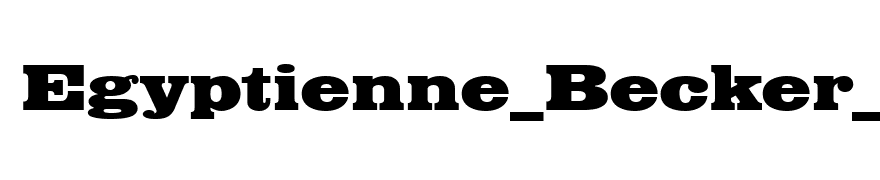 Egyptienne_Becker_Bold_Extd