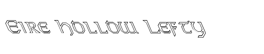 Eire Hollow Lefty