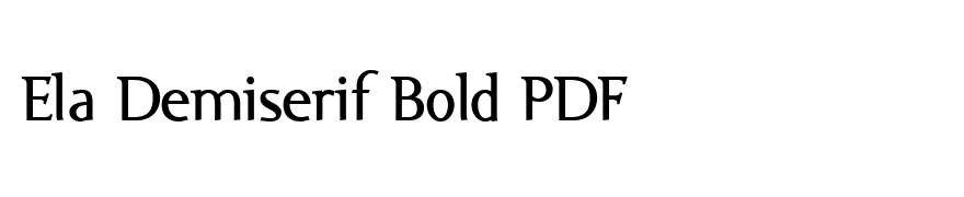 Ela Demiserif Bold PDF