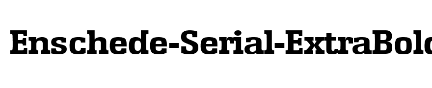 Enschede-Serial-ExtraBold-Regular