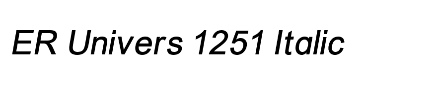 ER Univers 1251 Italic