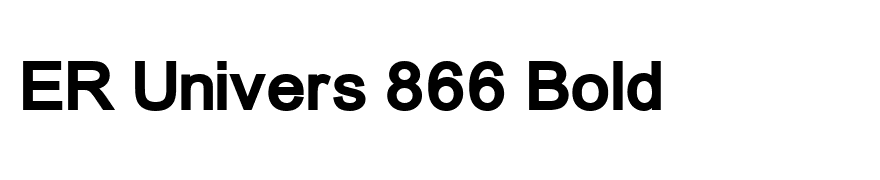 ER Univers 866 Bold