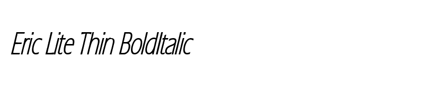 Eric Lite Thin BoldItalic