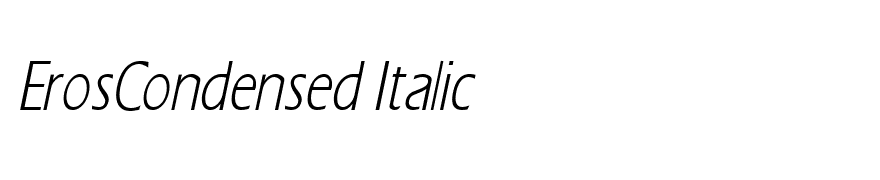 ErosCondensed Italic