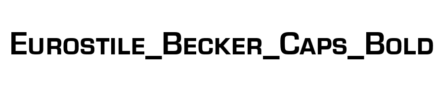 Eurostile_Becker_Caps_Bold
