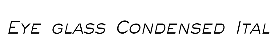 Eye glass Condensed Italic