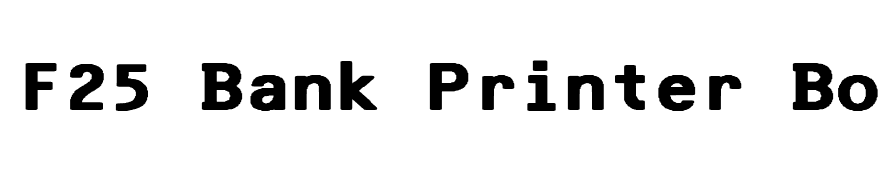 F25 Bank Printer Bold OTF