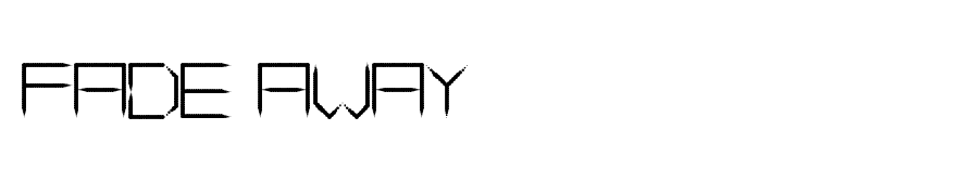 Fade Away