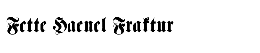 Fette Haenel Fraktur