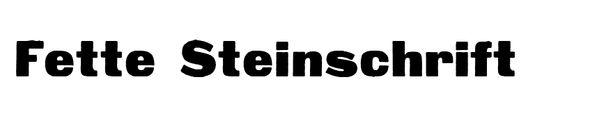 Fette Steinschrift