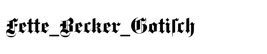 Fette_Becker_Gotisch