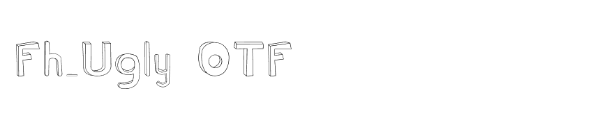 Fh_Ugly OTF