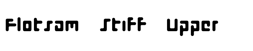 Flotsam Stiff Upper