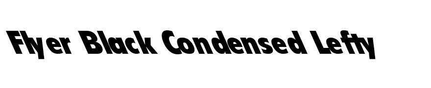 Flyer Black Condensed Lefty
