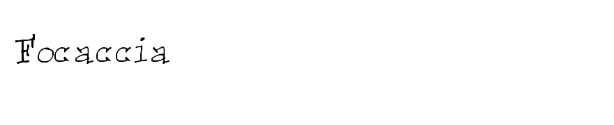 Focaccia