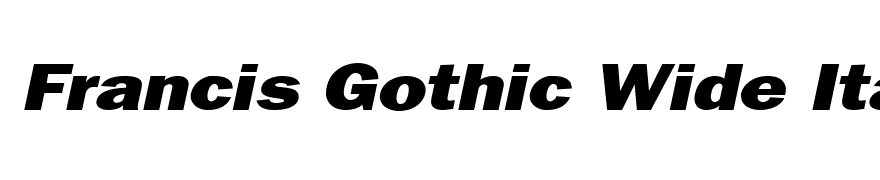 Francis Gothic Wide Italic