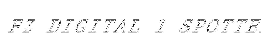 FZ DIGITAL 1 SPOTTED ITALIC