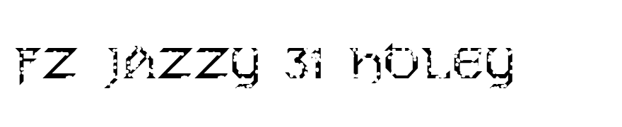 FZ JAZZY 31 HOLEY