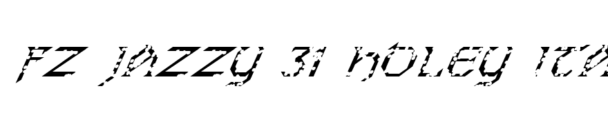 FZ JAZZY 31 HOLEY ITALIC