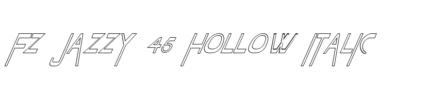FZ JAZZY 45 HOLLOW ITALIC