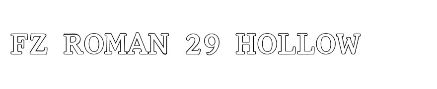 FZ ROMAN 29 HOLLOW