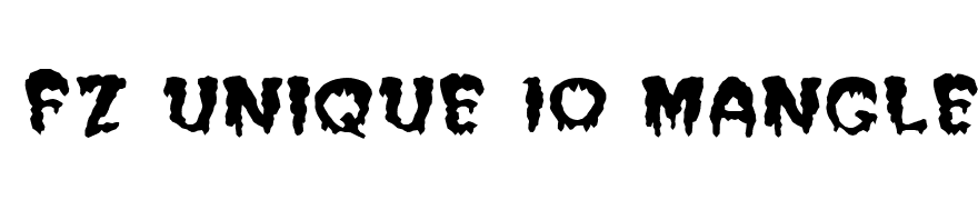 FZ UNIQUE 10 MANGLED