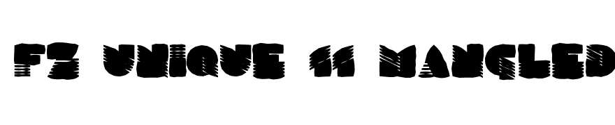 FZ UNIQUE 11 MANGLED