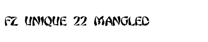 FZ UNIQUE 22 MANGLED