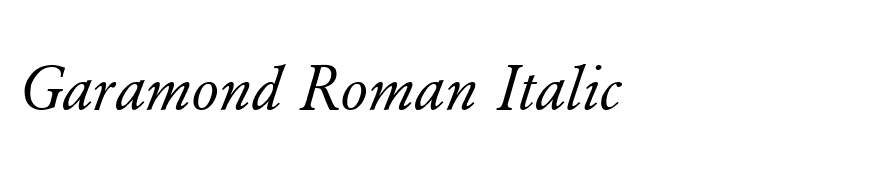 Garamond Roman Italic