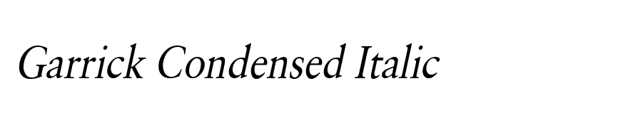 Garrick Condensed Italic