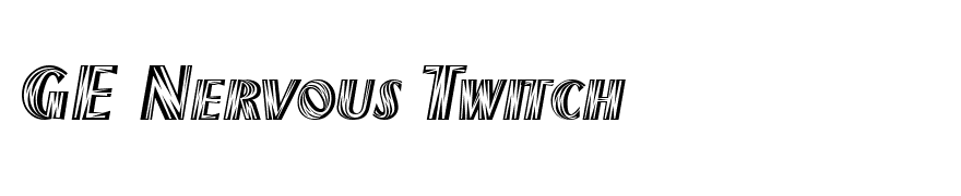 GE Nervous Twitch