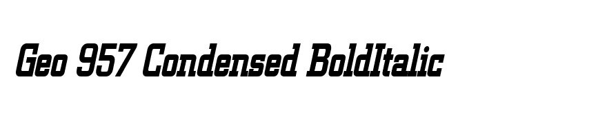 Geo 957 Condensed BoldItalic