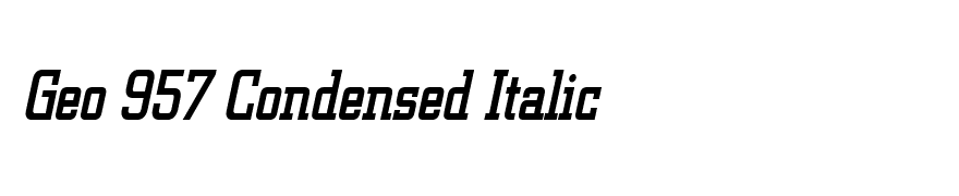 Geo 957 Condensed Italic