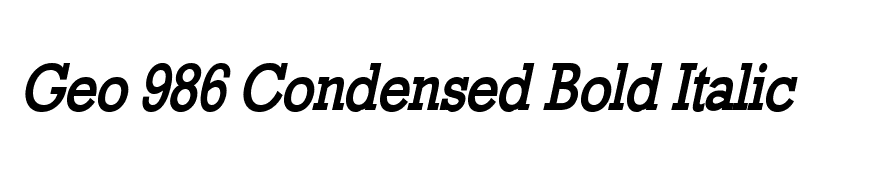 Geo 986 Condensed Bold Italic