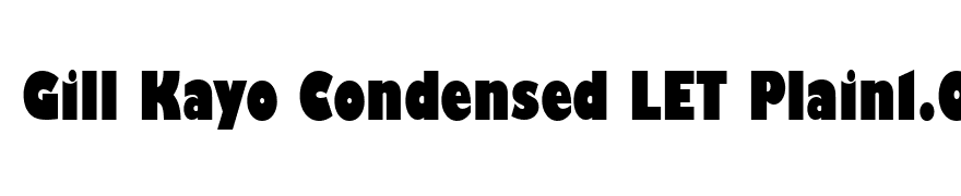 Gill Kayo Condensed LET Plain1.0