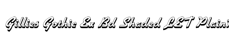 Gillies Gothic Ex Bd Shaded LET Plain1.0