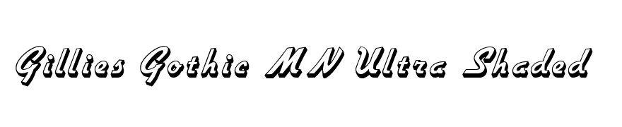 Gillies Gothic MN Ultra Shaded