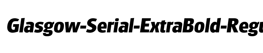 Glasgow-Serial-ExtraBold-RegularItalic