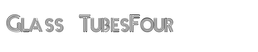 Glass TubesFour