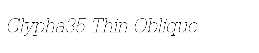 Glypha35-Thin Oblique