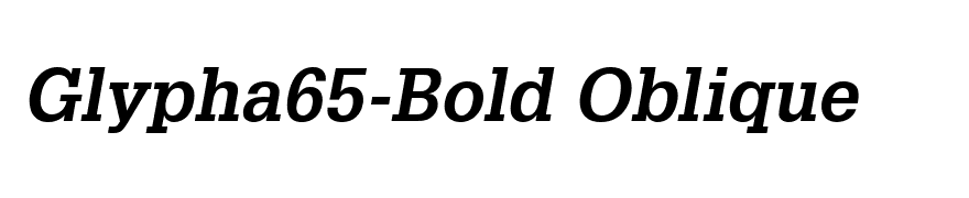 Glypha65-Bold Oblique