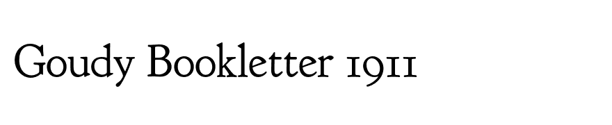 Goudy Bookletter 1911