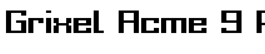 Grixel Acme 9 Regular Bold